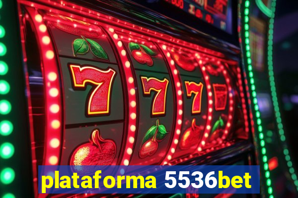 plataforma 5536bet